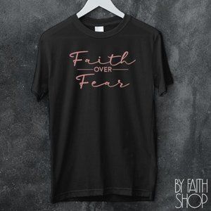 Faith Over Fear Unisex T-shirt Faith based Graphic